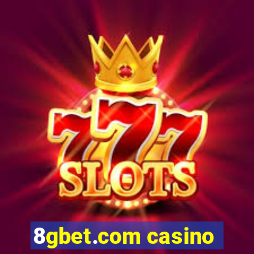 8gbet.com casino